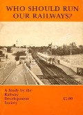 Book cover of Who Should Run Our Railways?  by Railway Development Society 